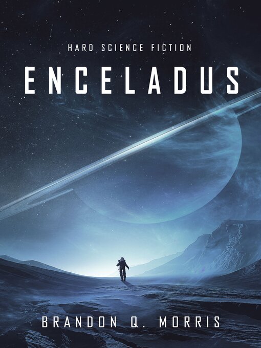 Title details for Enceladus by Brandon Q. Morris - Available